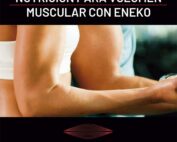 Nutrición para volumen muscular con eneko