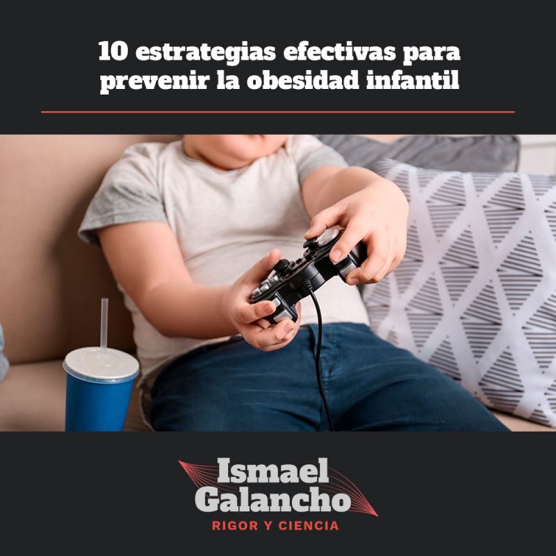 10 Estrategias Efectivas Para Prevenir La Obesidad Infantil