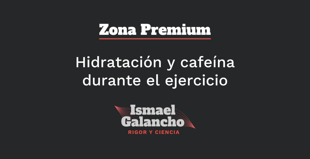 Hidratación y cafeína durante el ejercicio