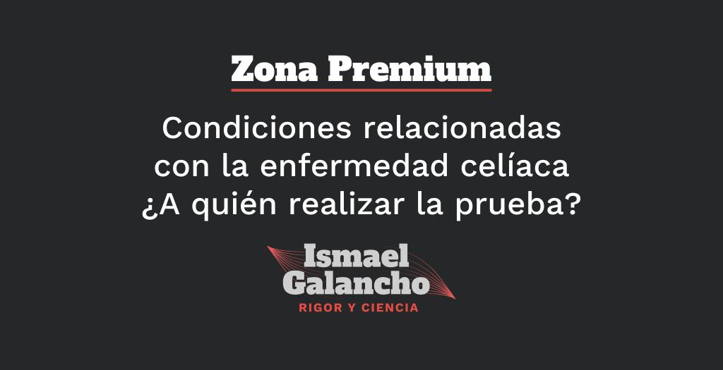 Condiciones relacionadas con la enfermedad celíaca ¿A quién realizar la prueba?