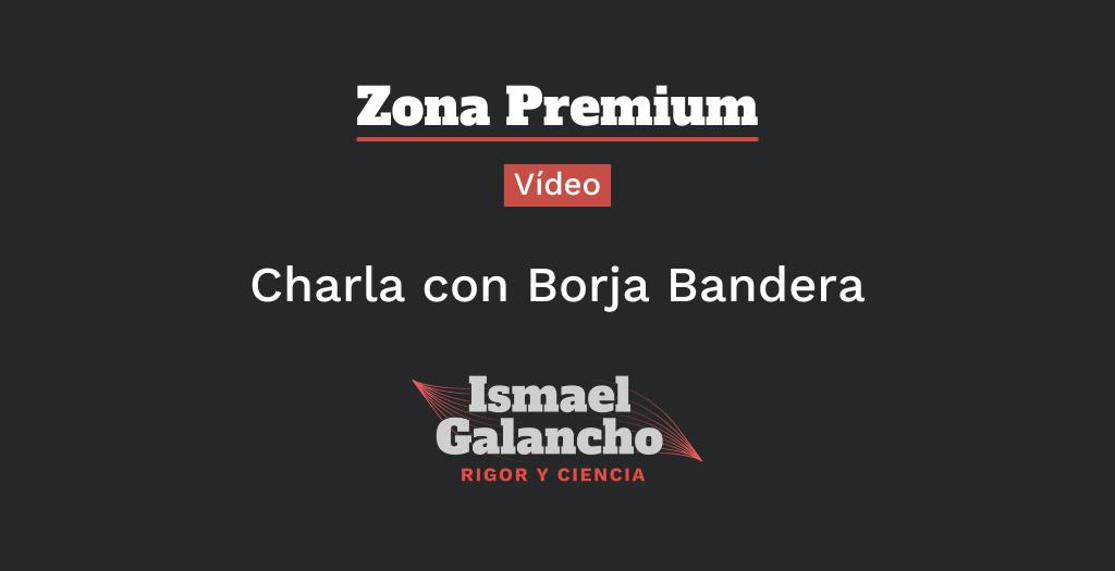 Charla con Borja Bandera