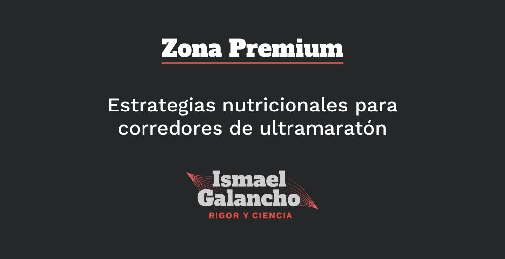 Estrategias nutricionales para corredores de ultramaratón demandas energéticas y macronutrientes