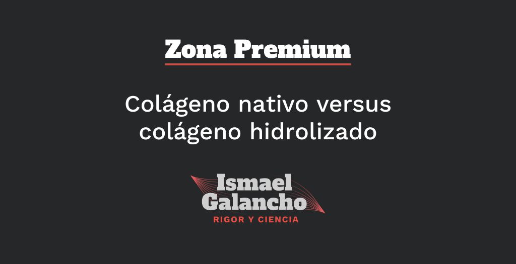 Colágeno nativo versus colágeno hidrolizado