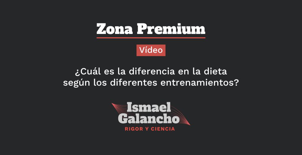 ¿Cuál es la diferencia en la dieta según los diferentes entrenamientos (Vídeo)