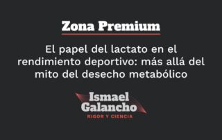 El papel del lactato en el rendimiento deportivo más allá del mito del desecho metabólico