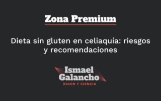 Dieta sin gluten en celiaquía riesgos y recomendaciones