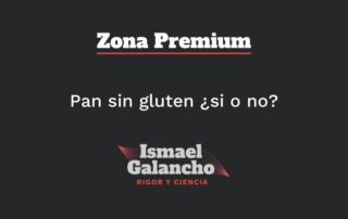 PAN SIN GLUTEN ¿SI O NO