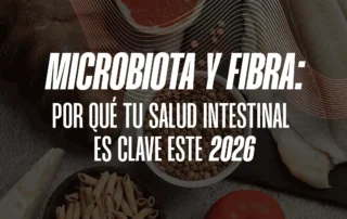 salud intestinal microbiota y fibra para una vida sana