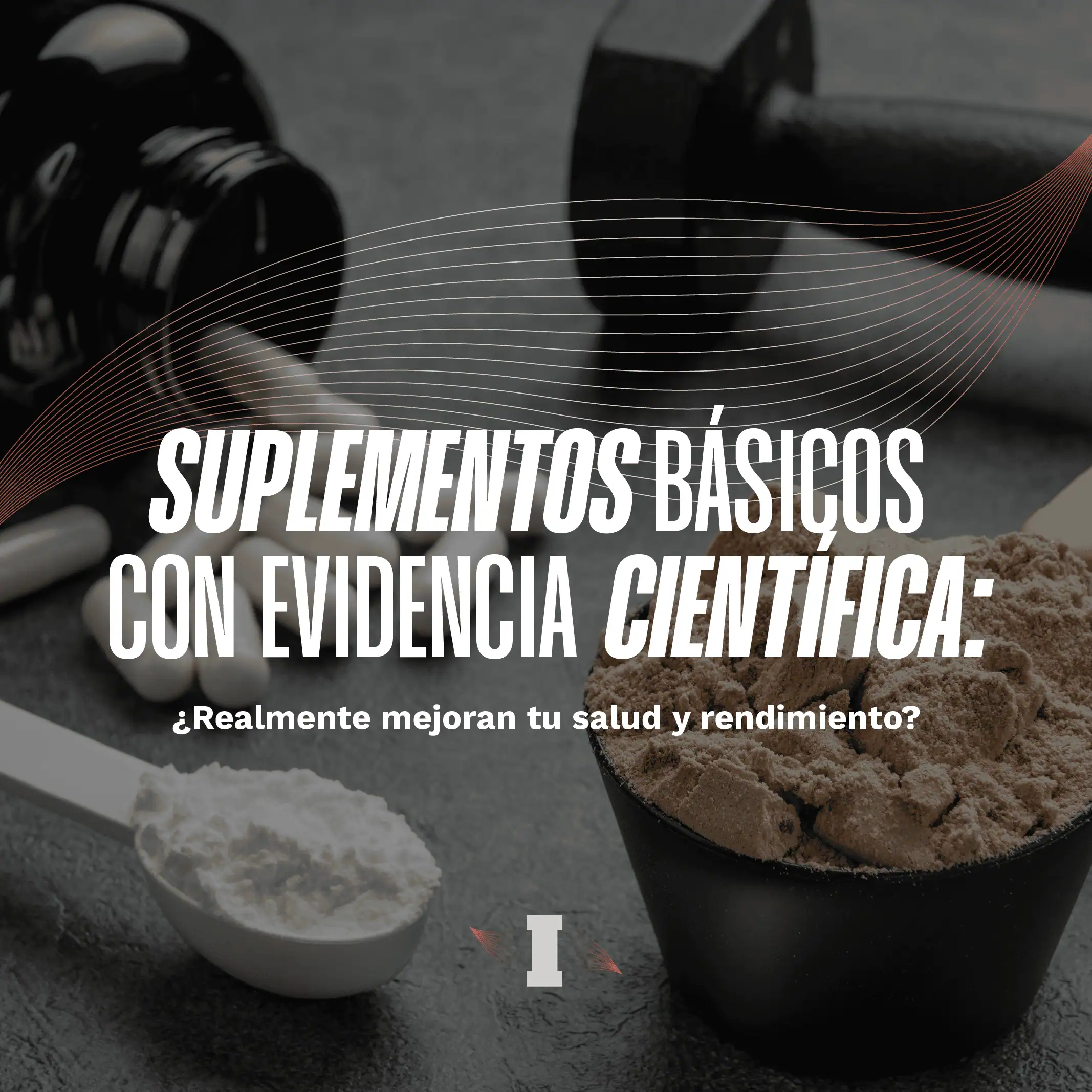 entrenamiento suplementos creatina y proteina para la mejora del rendimiento