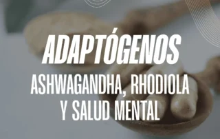 salud mental y adaptogenos